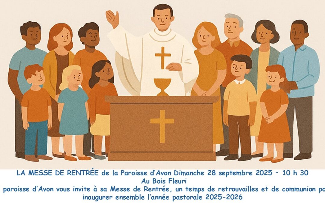 Messe de rentrée de la paroisse d’Avon